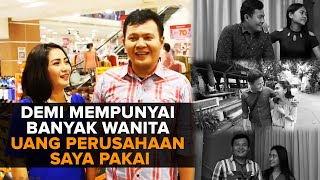 DEMI MEMPUNYAI BANYAK WANITA UANG PERUSAHAAN SAYA PAKAI | #KisahNyata