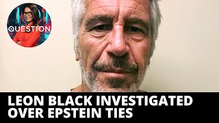 Apollo Global Founder investigated over Epstein ties