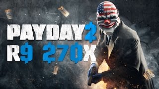 Payday 2 | Sapphire Dual-X R9 270X OC | Frame-Rate Test
