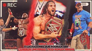 5 LUCHADORES QUE PODRÍAN DERROTAR A ROMAN REIGNS POR EL TITULO UNIVERSAL (SEGÚN YO) - LOQUENDO