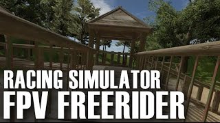 FPV Freerider Simulator - Sim Overview, free flying, Race Mode Mini Quadcopter