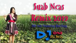 ? Suab Ncas Remix 2019 ?  - Dib Xwb featuring Kou Yang By DJ ONE