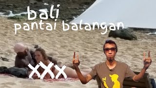 Banyak Yang xxx di Pantai Balangan Bali