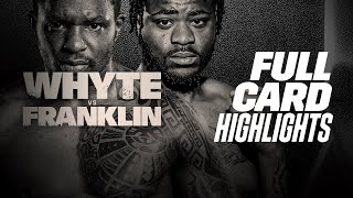FULL CARD HIGHLIGHTS | Dillian Whyte vs. Jermaine Franklin