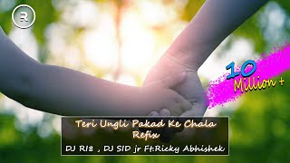 Teri Ungli Pakad Ke Chala Refix | RI8 , DJ SID jr | Ft.Ricky Abhishek Chowdhary