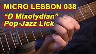 Micro Lesson 038: "A Mixolydian" Pop Jazz Lick