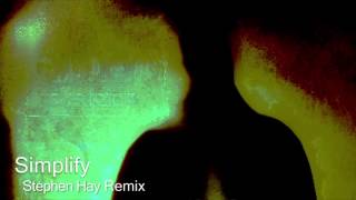 Simplify (Omar) - Stephen Hay Remix