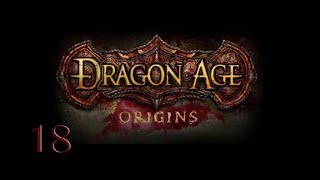 Dragon age Origins Кошмар - 18.Логово Бешеного клыка.Хозяйка леса.Конец заклятия.