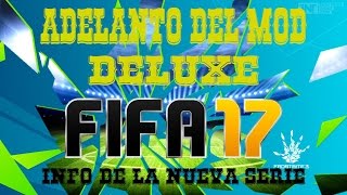 Adelanto del Mod FIFA 17 Deluxe (FTS 15) Y info de la nueva serie