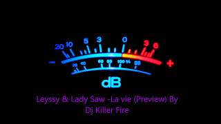 Leyssy & Lady Saw  La vie Preview