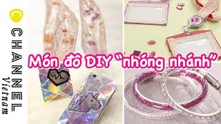 Những món đồ DIY "nhóng nhánh"✨