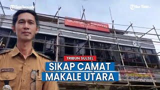Camat Makale Utara Sayangkan Sikap Pengelola Hotel Gosyen Efrata Makale