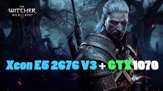 The Witcher 3 Xeon E5 2676 V3 + GTX 1070 Asus Strixx