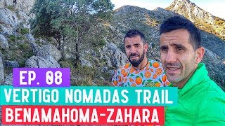 EP08 - VÉRTIGO NÓMADAS TRAIL - RECORRIDO TERCERA ETAPA