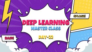 Deep Learning Master Class - Day 22