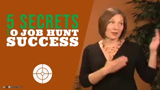 5 Secrets to job hunt success