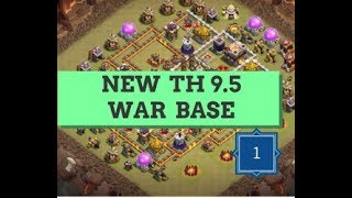 NEW BEST ANTI 2 STARS TH9.5 WAR BASE | CLASH OF CLANS | 2017 |