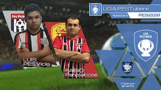 LIGA PESTUBERS 2018 - PES VICIO BR X FÁBIO PANELÁTICOS (RODADA 9)