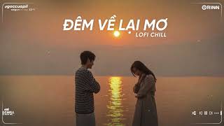 Chuyện Đôi Ta Freak D 3107, Như Anh Đã Thấy Em, Lần Sau Cuối - Nhạc Lofi Việt Chill Buồn Tâm Trạng