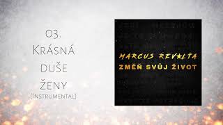 Marcus Revolta - Krásná duše ženy (Instrumental)