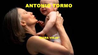 Antonio Tormo   Mamá vieja   Colección Lujomar