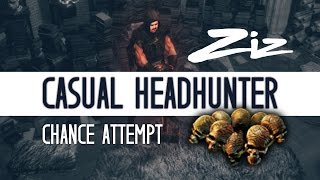 Ziz - Casual Headhunter Chance Attempt
