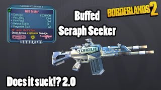 Borderlands 2: Buffed Seeker- Does it still suck!?