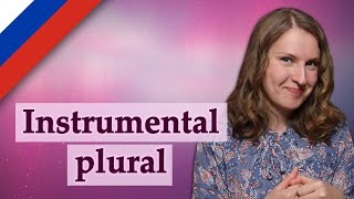 Russian Instrumental case plural, Творительный падеж множественное число