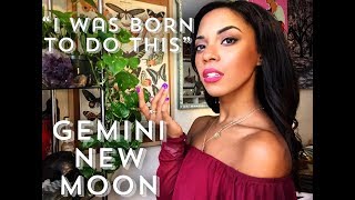 "YOU WERE BORN TO DO THIS" - GEMINI NEW MOON DETAILS