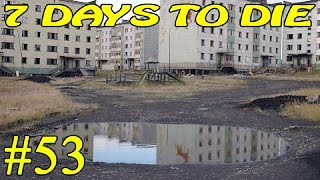 7 Days to Die ► Городок ►#53 (16+)