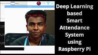 Deep Learning based Smart Attendance System using Raspberry Pi