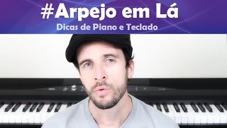 Arpejo em Lá - TECLADO & PIANO