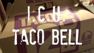 I.C.U. - Taco Bell Eating Challenge (yjoepark)