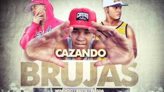 Cazando Brujas Nasda,Windigo&Rasta