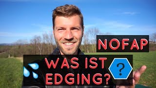 Was ist Edging?? - NoFap (Deutsch - 2018)