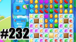Candy Crush Soda Saga Level 232 | Complete! No Booster!