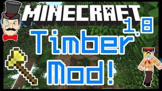 Minecraft TIMBER Mod ! Chop Trees Down with One Strike !