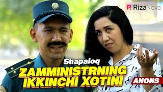 Shapaloq - Zamministrning ikkinchi xotini (anons)