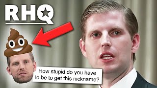 Eric Trump Gets New Nickname For Idiotic Remark