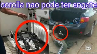 corolla nao pode ter engate, confira o manual do seu para saber de o seu tbm nao pode