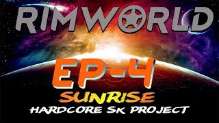 Rimworld Beta 18  Hardcore Sk   - Heatwave time -  Let's Play Rimworld Hardcore SK   Part 4