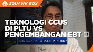 Uji Keekonomian Teknologi CCUS di PLTU Vs Pengembangan EBT