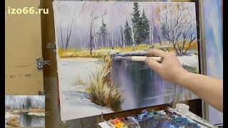 Пишем МАСЛОМ просто и ДОСТУПНО "Весна идёт" автор Дмитрий Муравьев. OIL PAINTING TUTORIAL
