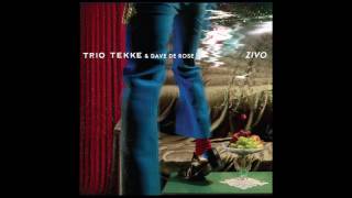 Trio Tekke & Dave De Rose - Έλα Βαγγέλα / Come on Vagkela
