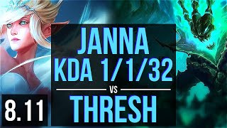 JANNA vs THRESH (SUPPORT) ~ KDA 1/1/32 ~ EUW Master ~ Patch 8.11
