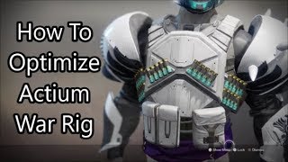 Destiny 2 - How To Optimize The Actium War Rigs - The Auto-Rifle Extender
