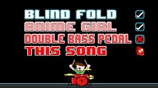BLINDFOLDED Everything Will Freeze - Undead Corporation (Drum Cover) -- The8BitDrummer