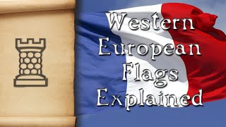 Western European Flags Explained
