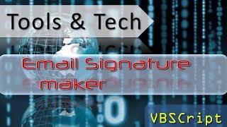 VBScript - Email Signature Generator
