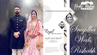 Snigdha weds Rishabh ||Wedding Highlight||